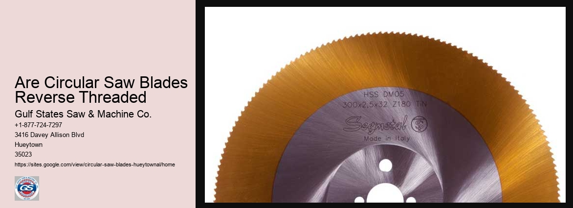 Are Circular Saw Blades Reverse Threaded