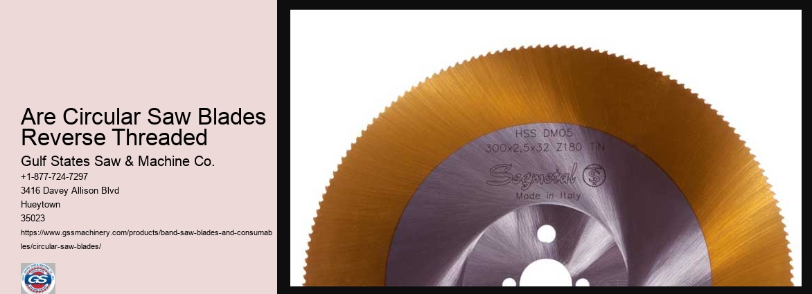 Are Circular Saw Blades Reverse Threaded