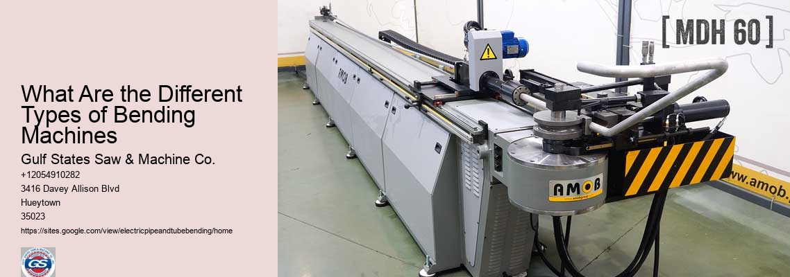 What Are the Different Types of Bending Machines