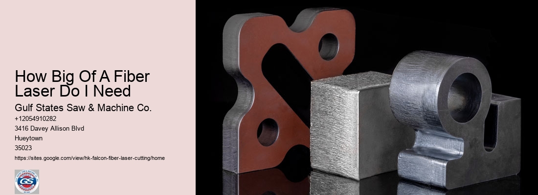 How Big Of A Fiber Laser Do I Need