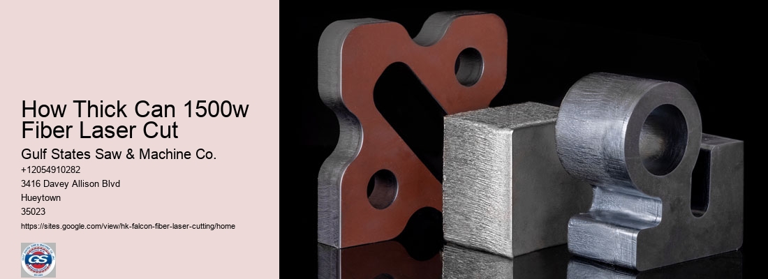 How Thick Can 1500w Fiber Laser Cut