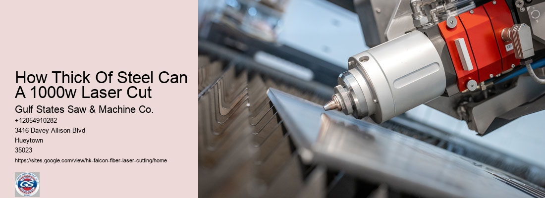 How Thick Of Steel Can A 1000w Laser Cut