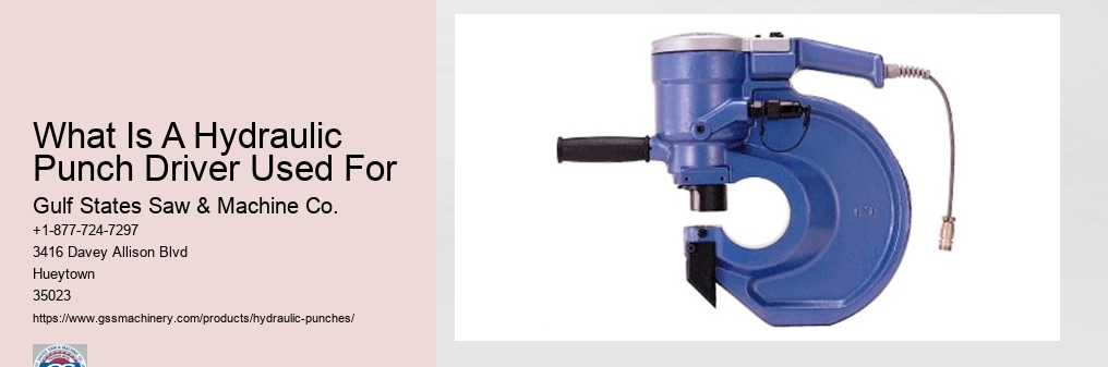 What Is A Hydraulic Punch Driver Used For