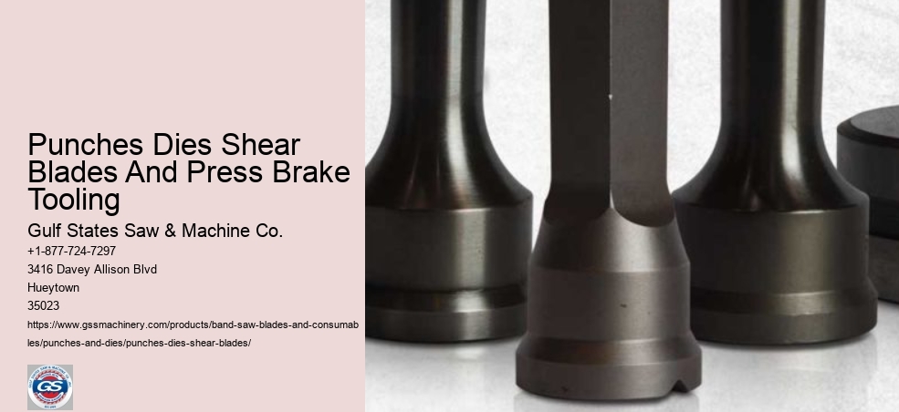 Punches Dies Shear Blades And Press Brake Tooling
