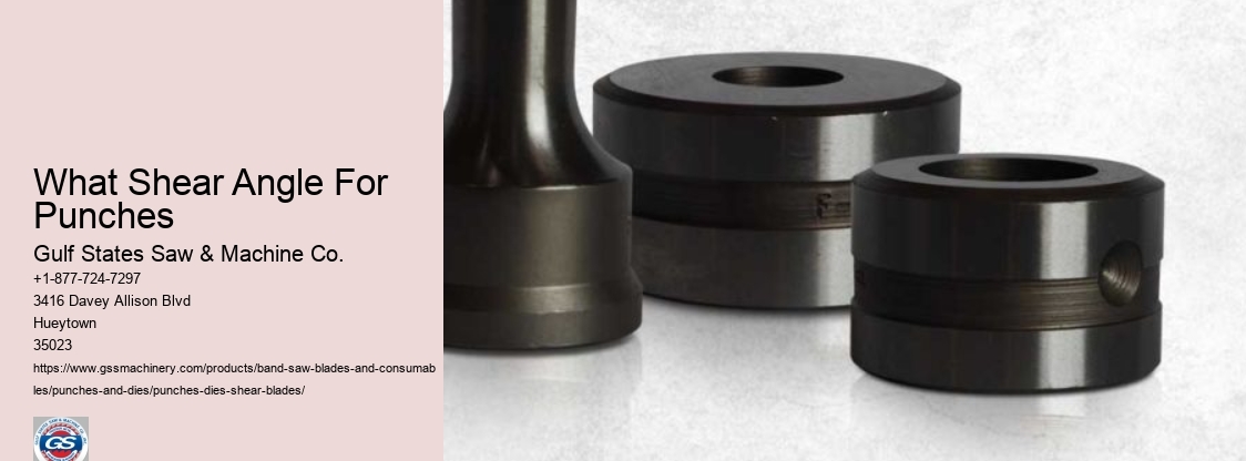 What Shear Angle For Punches