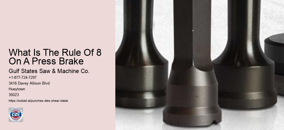 What Is The Rule Of 8 On A Press Brake